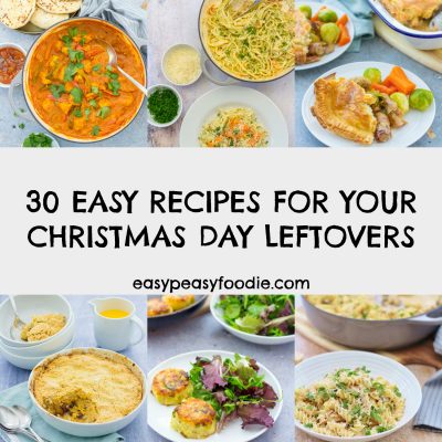 30 Easy Recipes For Your Christmas Day Leftovers