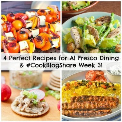 4 Perfect Recipes for Al Fresco Dining and #CookBlogShare Week 31