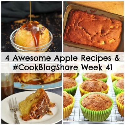 4 Awesome Apple Recipes and #CookBlogShare Week 41