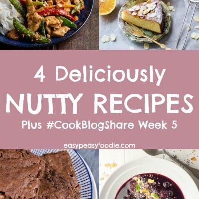 4 Deliciously Nutty Recipes and #CookBlogShare Week 5