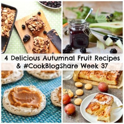 4 Delicious Autumnal Fruit Recipes and #CookBlogShare Week 37