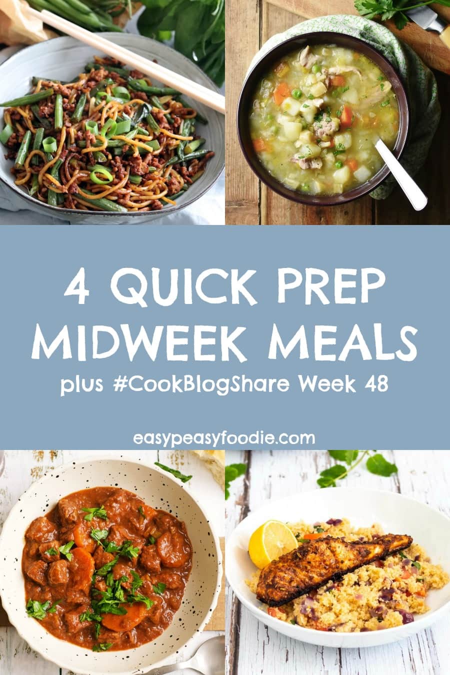 Need a midweek meal that doesn’t take a lot of time to prepare? Then check out these 4 fabulous Quick Prep Midweek Meals. Each one is packed full of flavour but involves minimal prep – perfect for busy evenings. Plus find the linky below for MY LAST #CookBlogShare! #quickpreprecipes #midweekmeals #quickprepmeals #quickprepmidweekmeals #quickrecipes #easymidweekmeals #quickmeals #dinnertonight #soup #salmon #raselhanout #beefstew #stirfry #noodles #weeknightdinners #familydinners #easypeasyfoodie