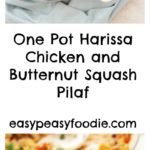 One Pot Harissa Chicken and Butternut Squash Pilaf