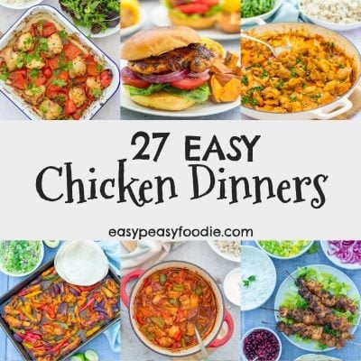 27 Easy Chicken Dinners