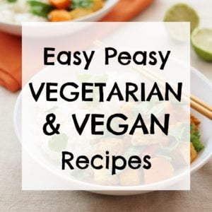 Easy Peasy Vegetarian and Vegan Recipes