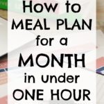 Want to get all your meal planning AND shopping lists done for A WHOLE MONTH (or more) in under an hour? Want to make sure you buy just what you need each week? Want to save money, time and your sanity? Want to waste less food? Want to feel super organised? Read on to discover how you can meal plan for a month in UNDER ONE HOUR! #mealplan #mealplanning #freemealplan #monthlymealplan #4weekmealplan #getorganized #easypeasyfoodie