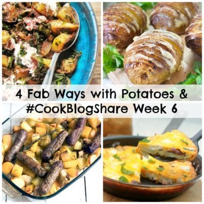 4 Fab Ways with Potatoes and #CookBlogShare Week 6