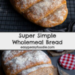 Super Simple Wholemeal Bread Pin